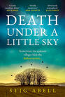 Stig Abell, Death Under a Little Sky